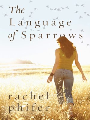 The Language of Sparrows - ebook